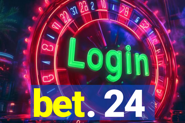 bet. 24